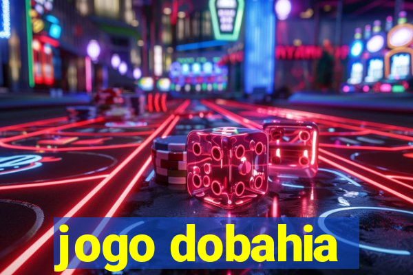 jogo dobahia