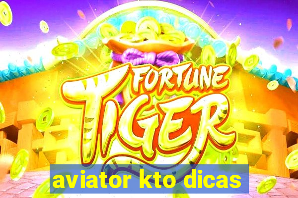 aviator kto dicas