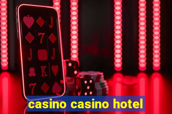 casino casino hotel