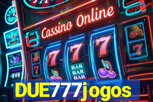 DUE777jogos