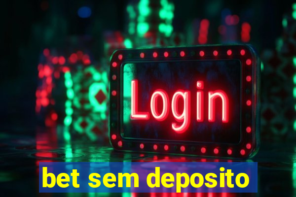 bet sem deposito