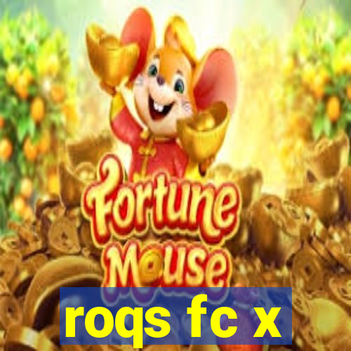 roqs fc x