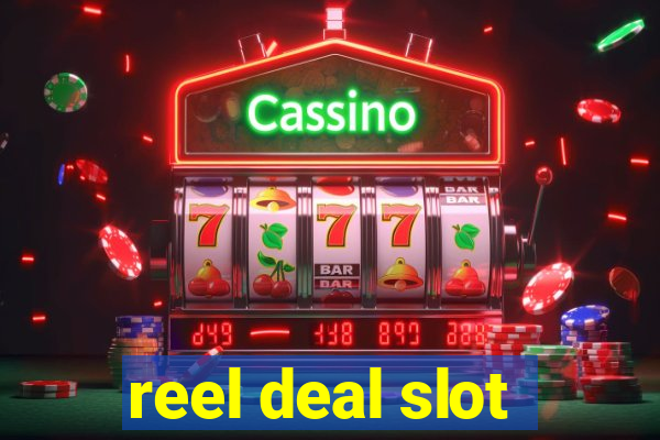 reel deal slot