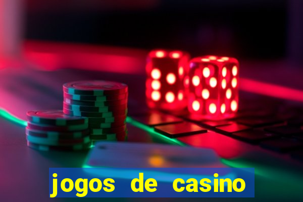 jogos de casino gratis 2022