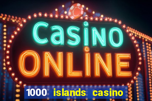 1000 islands casino restaurant menu