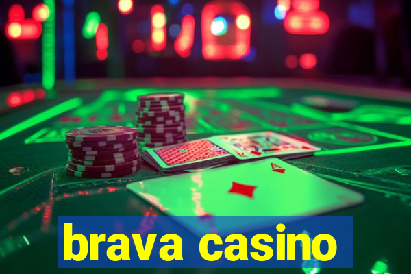 brava casino