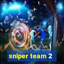 sniper team 2