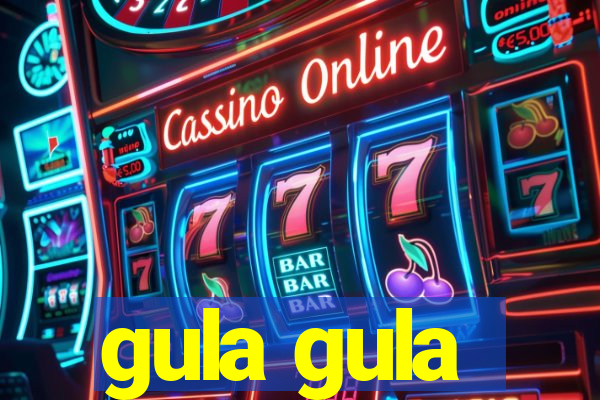 gula gula