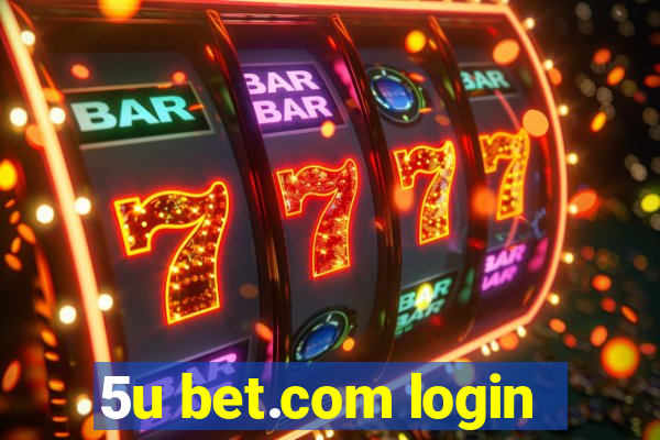 5u bet.com login