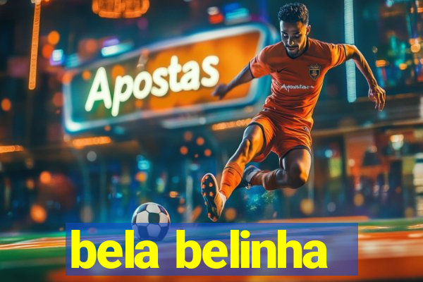 bela belinha