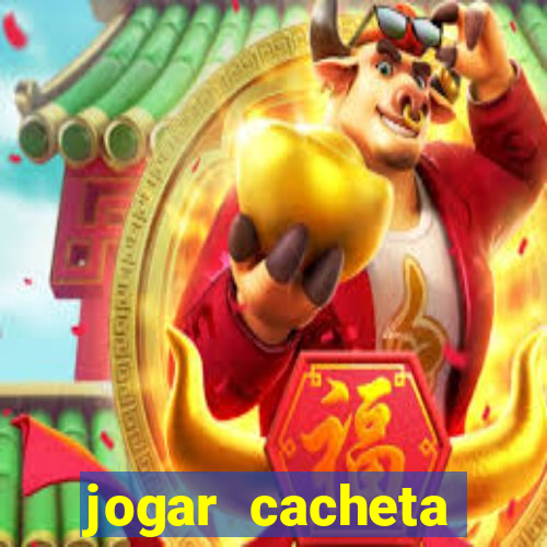 jogar cacheta online valendo dinheiro