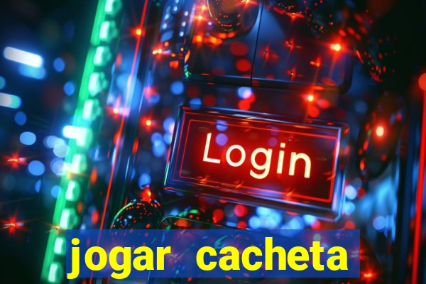 jogar cacheta online valendo dinheiro