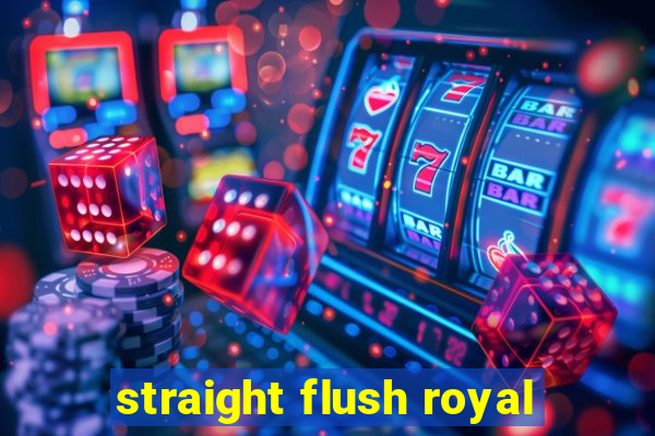 straight flush royal