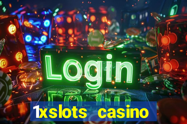 1xslots casino официальный сайт вход