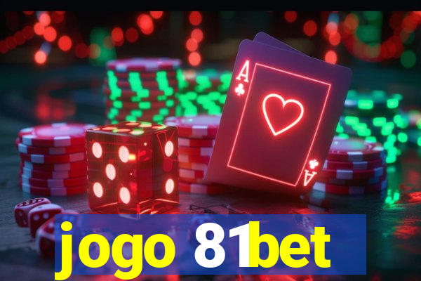 jogo 81bet