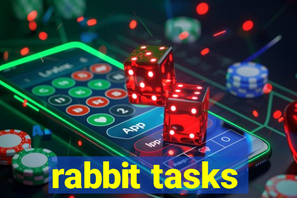 rabbit tasks