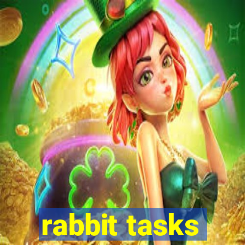 rabbit tasks