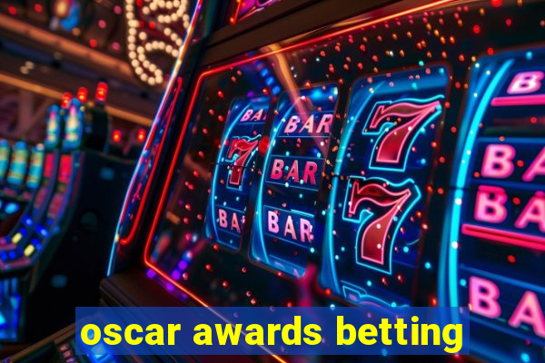 oscar awards betting