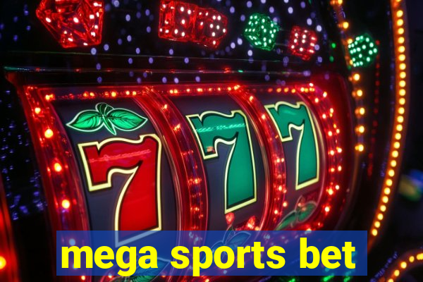 mega sports bet