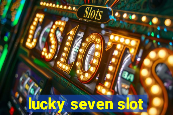 lucky seven slot