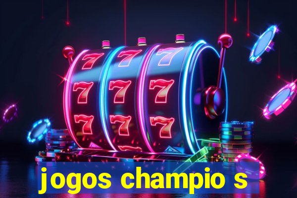 jogos champio s