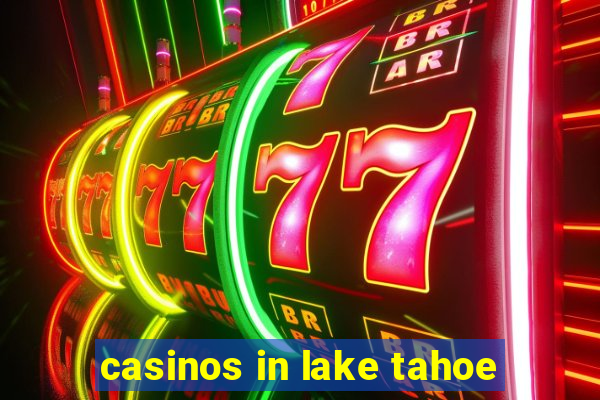 casinos in lake tahoe