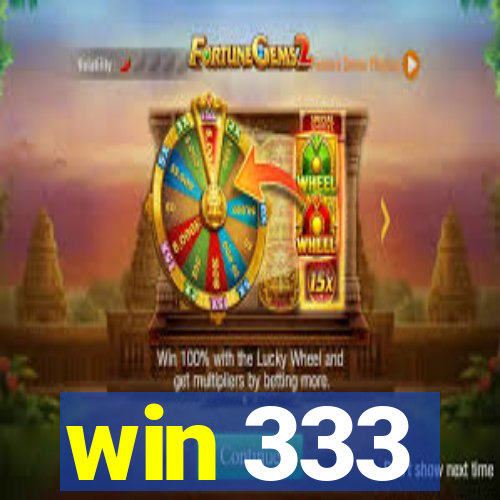 win 333