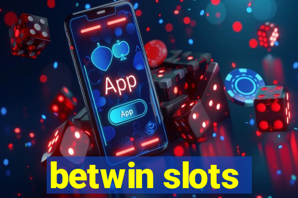 betwin slots