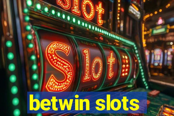 betwin slots