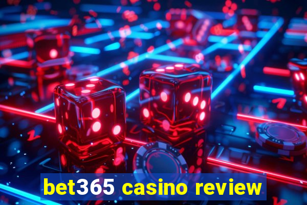 bet365 casino review