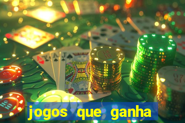 jogos que ganha bonus de boas vindas