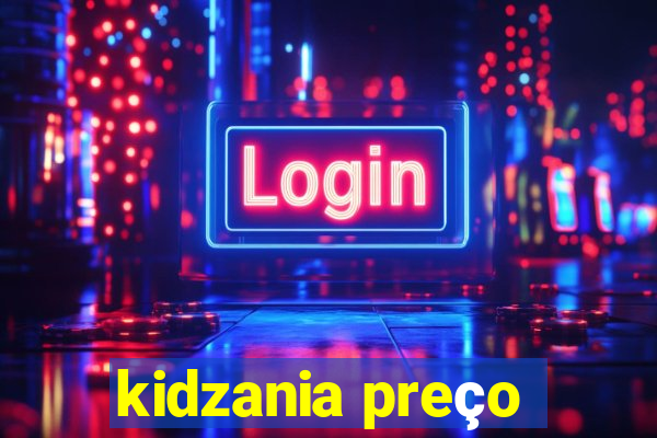 kidzania preço