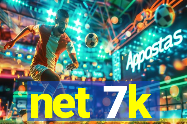 net 7k