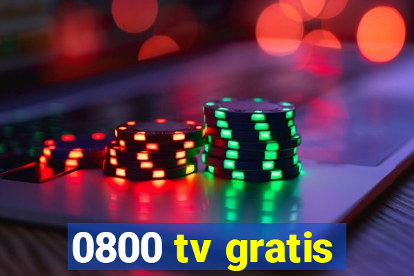 0800 tv gratis