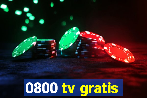 0800 tv gratis