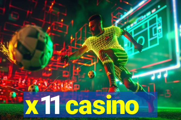 x11 casino