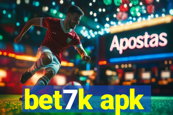 bet7k apk