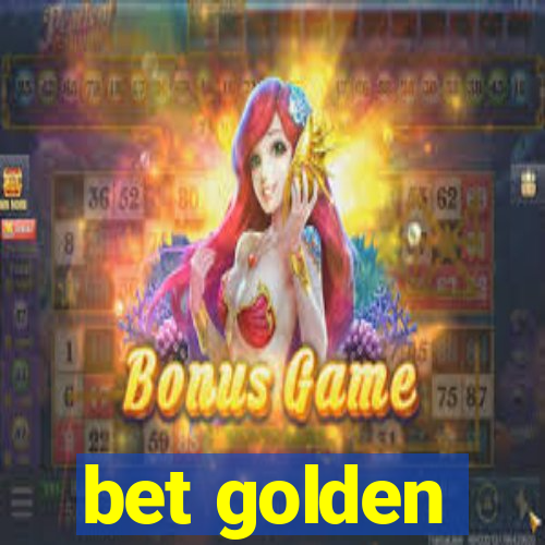 bet golden