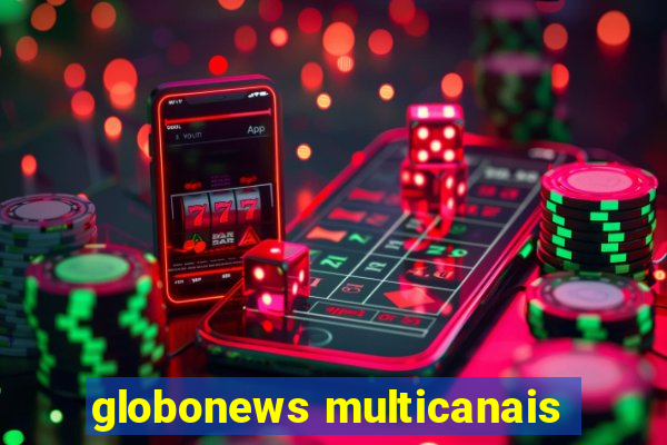 globonews multicanais