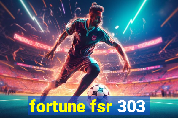 fortune fsr 303