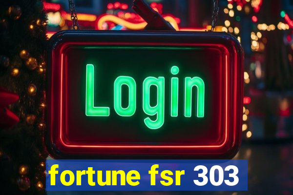 fortune fsr 303