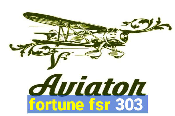 fortune fsr 303