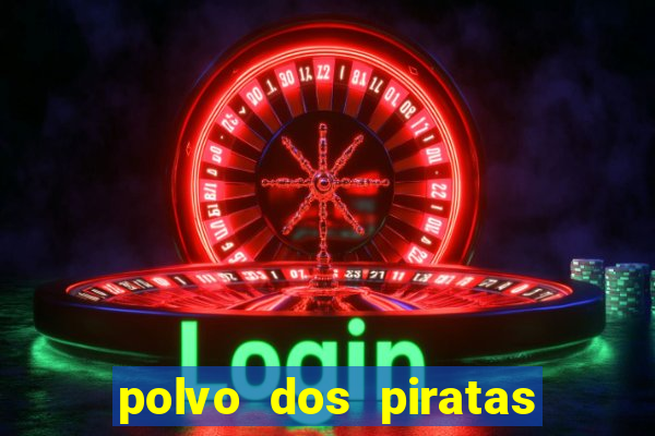 polvo dos piratas do caribe