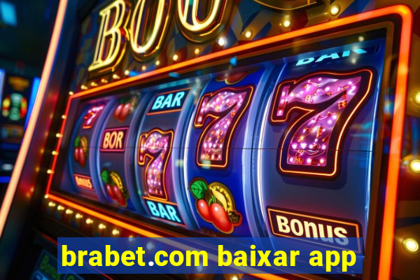 brabet.com baixar app