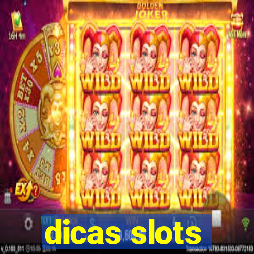 dicas slots