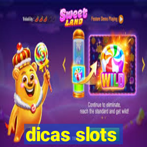 dicas slots