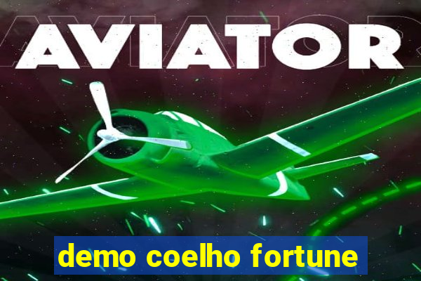 demo coelho fortune