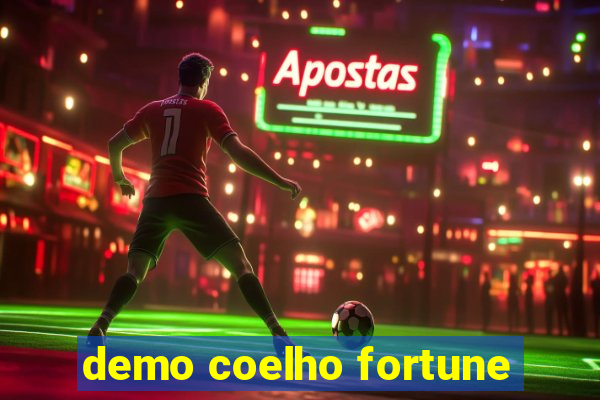 demo coelho fortune