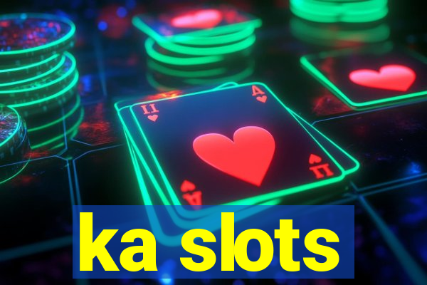 ka slots