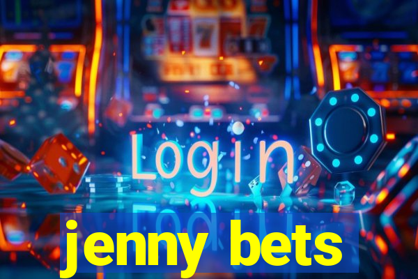 jenny bets